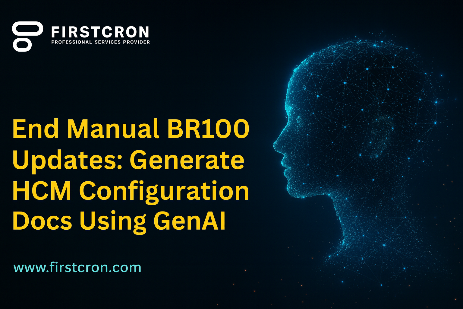 End Manual BR100 Updates: Generate HCM Configuration Docs Using GenAI